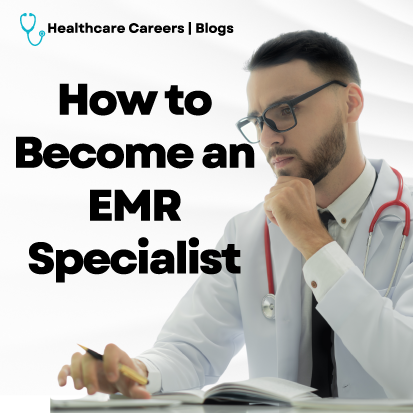 How to Become an EMR Specialist