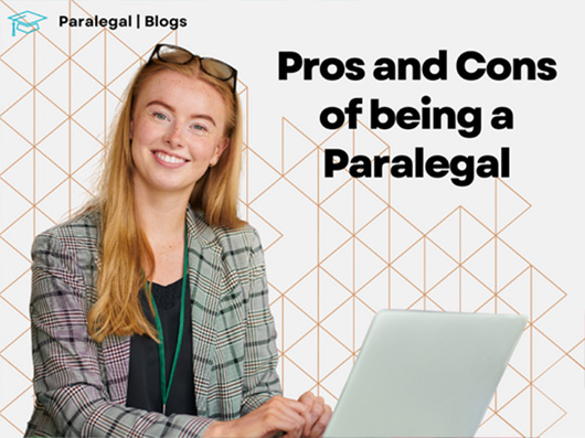 Pros and Cons to Being a Paralegal