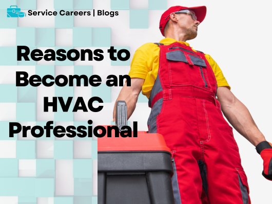 Reasons to Become an HVAC Professional